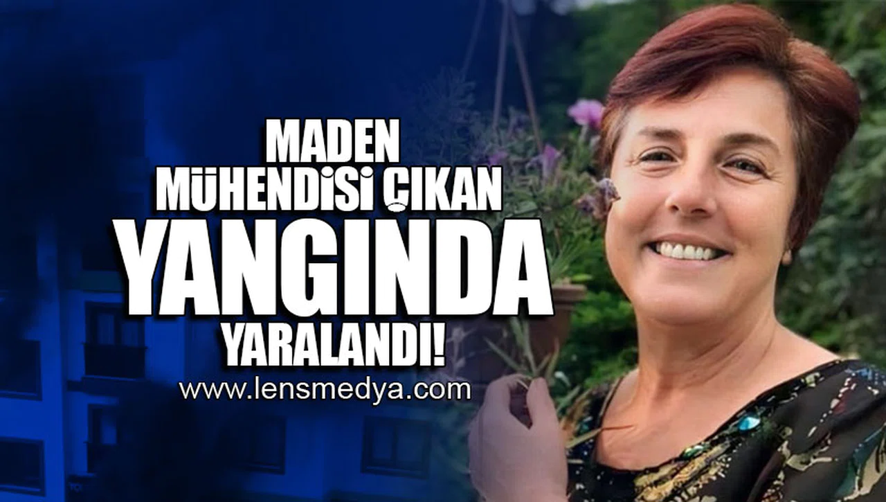 MADEN MÜHENDİSİ ÇIKAN YANGINDA YARALANDI!