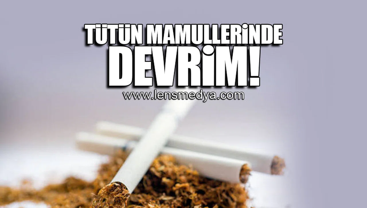 TÜTÜN MAMULLERİNDE DEVRİM!