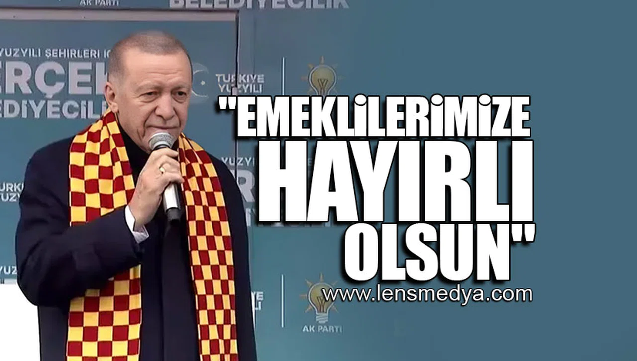 "EMEKLİLERİMİZE HAYIRLI OLSUN"