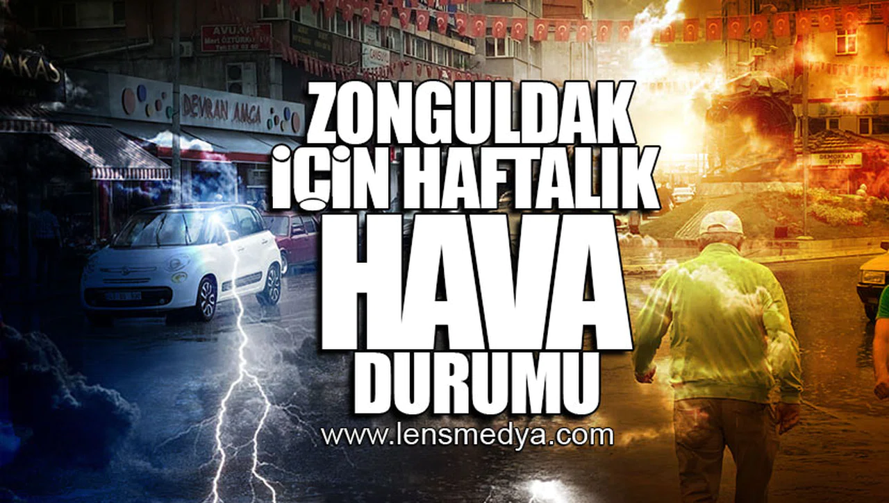 ZONGULDAK İÇİN HAFTALIK HAVA DURUMU BELLİ OLDU