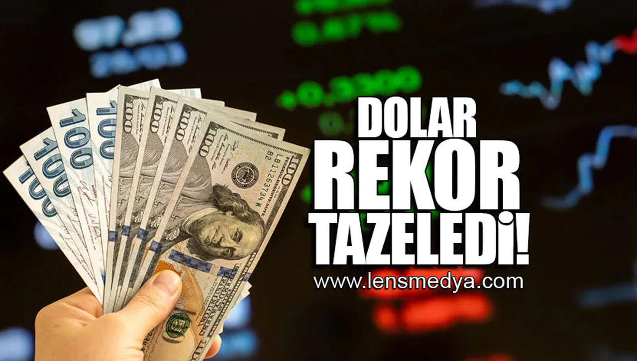 DOLAR REKOR TAZELEDİ!