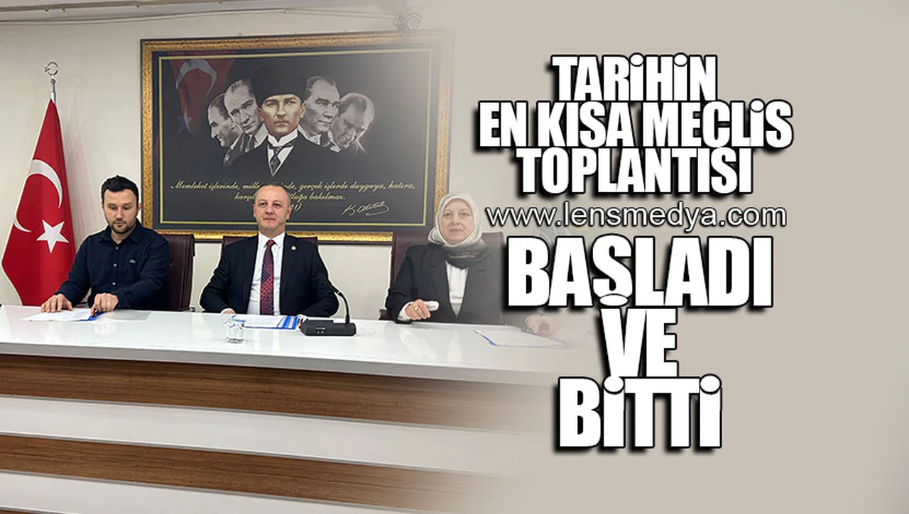 TARİHİN EN KISA MECLİS TOPLANTISI... BAŞLADI VE BİTTİ!