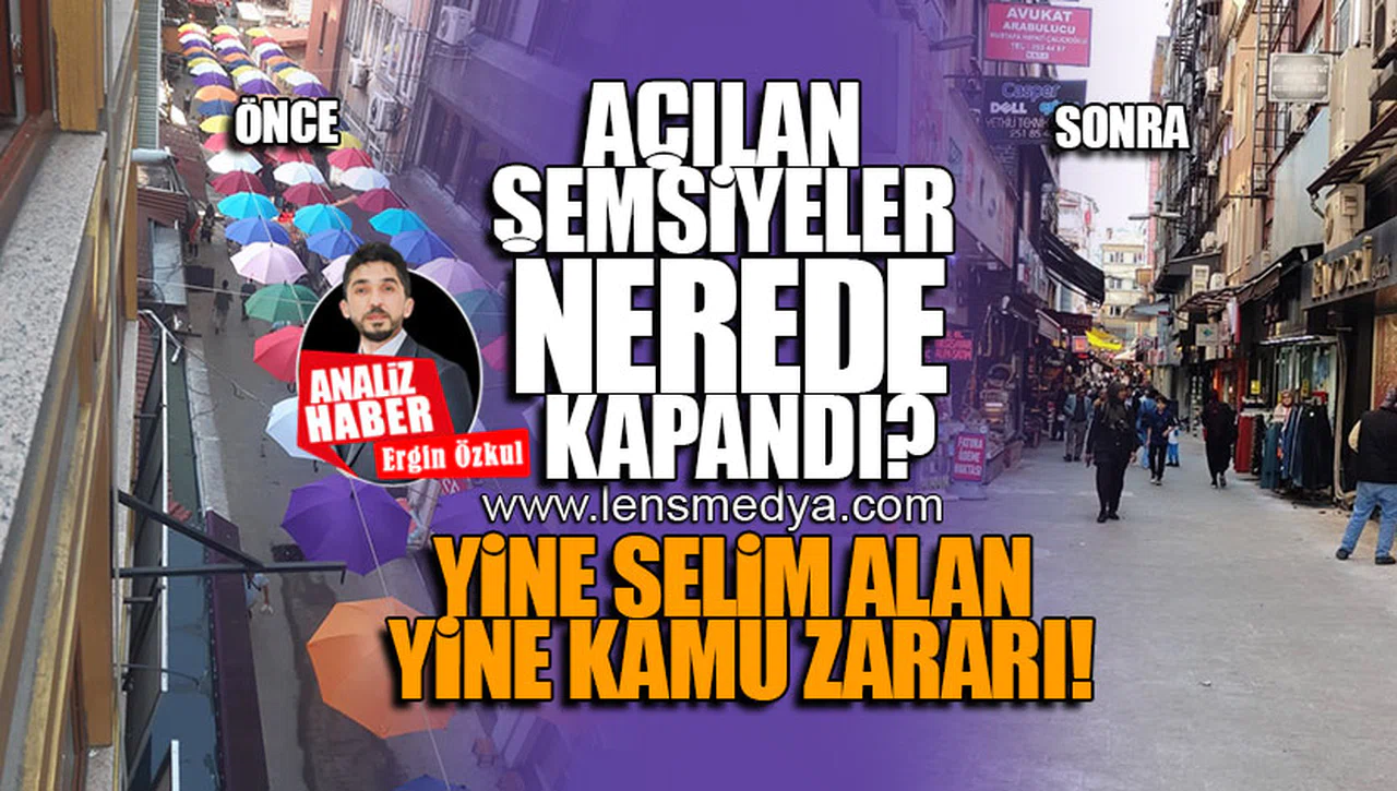 AÇILAN ŞEMSİYELER NEREDE KAPANDI?