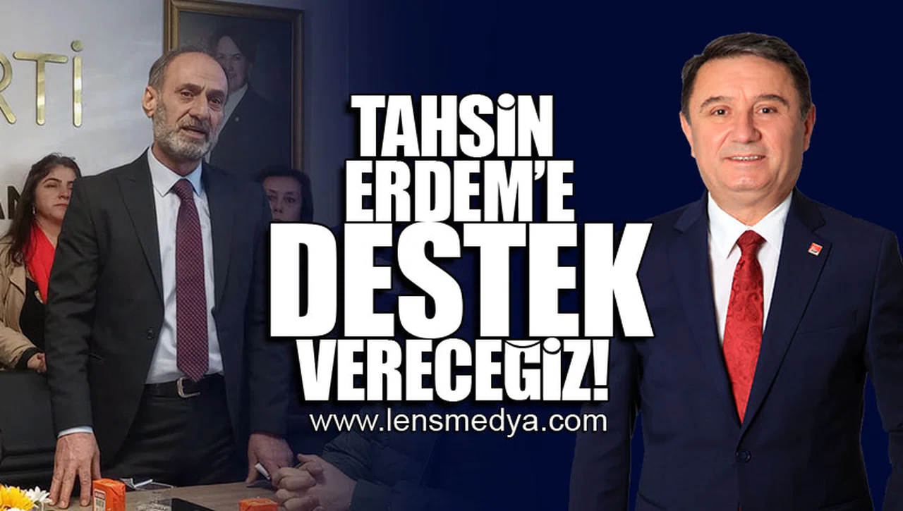 TAHSN ERDEM'E DESTEK VERECEĞİZ!