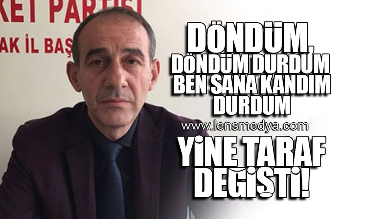 YİNE TARAF DEĞİŞTİ!