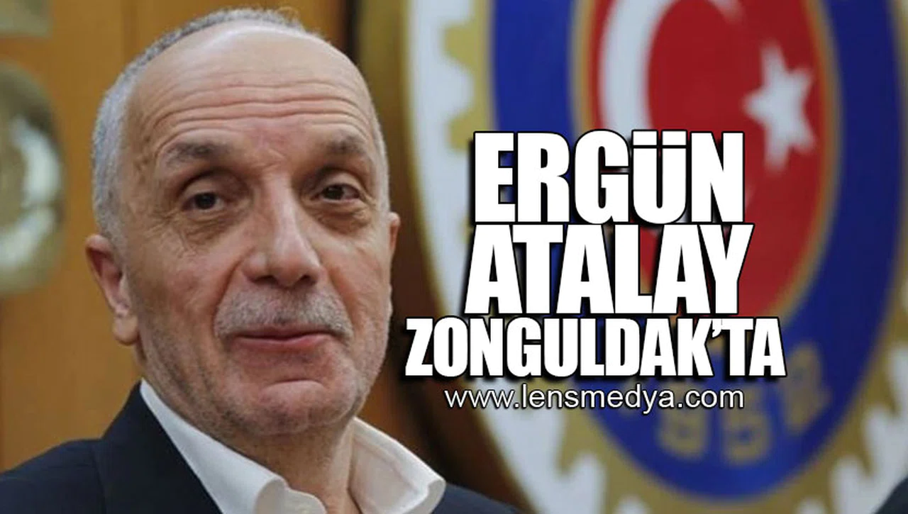 ERGÜN ATALAY ZONGULDAK'TA