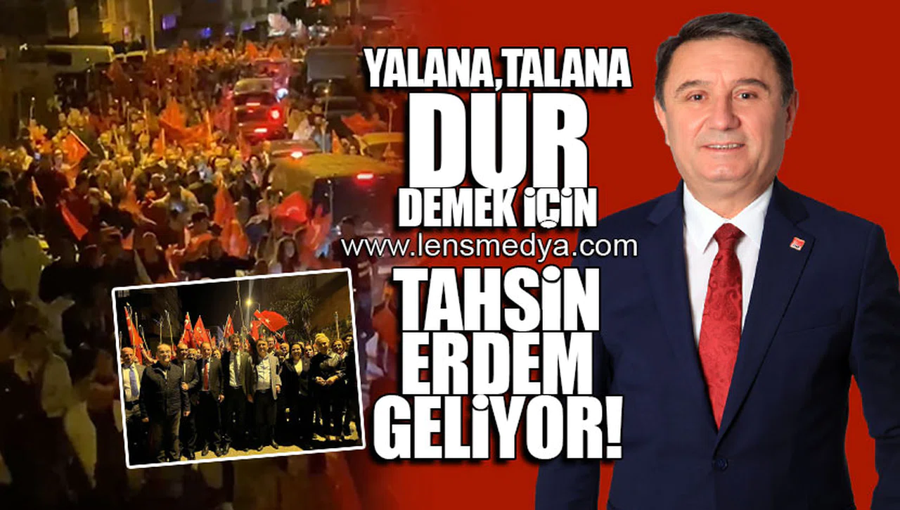 YALANA, TALANA DUR DEMEK İÇİN TAHSİN ERDEM GELİYOR!