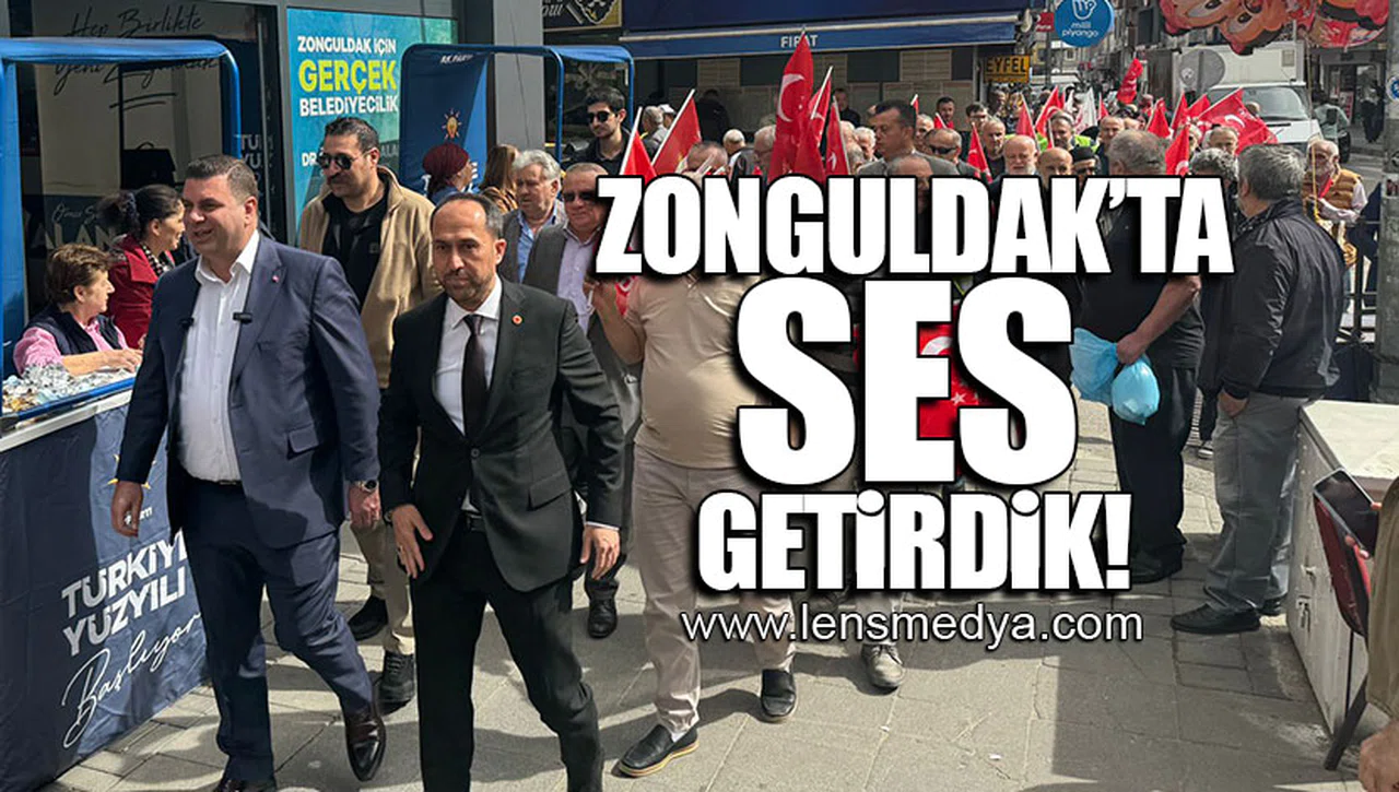 "ZONGULDAK'TA SES GETİRDİK!"