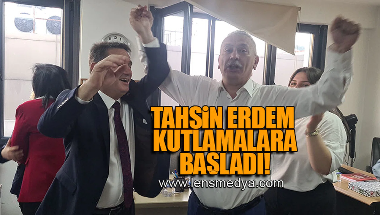TAHSİN ERDEM KUTLAMALARA BAŞLADI!