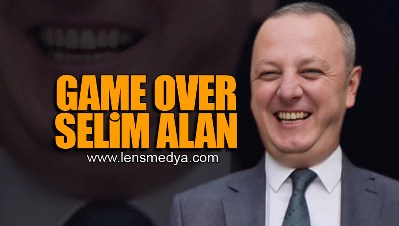 GAME OVER SELİM ALAN!