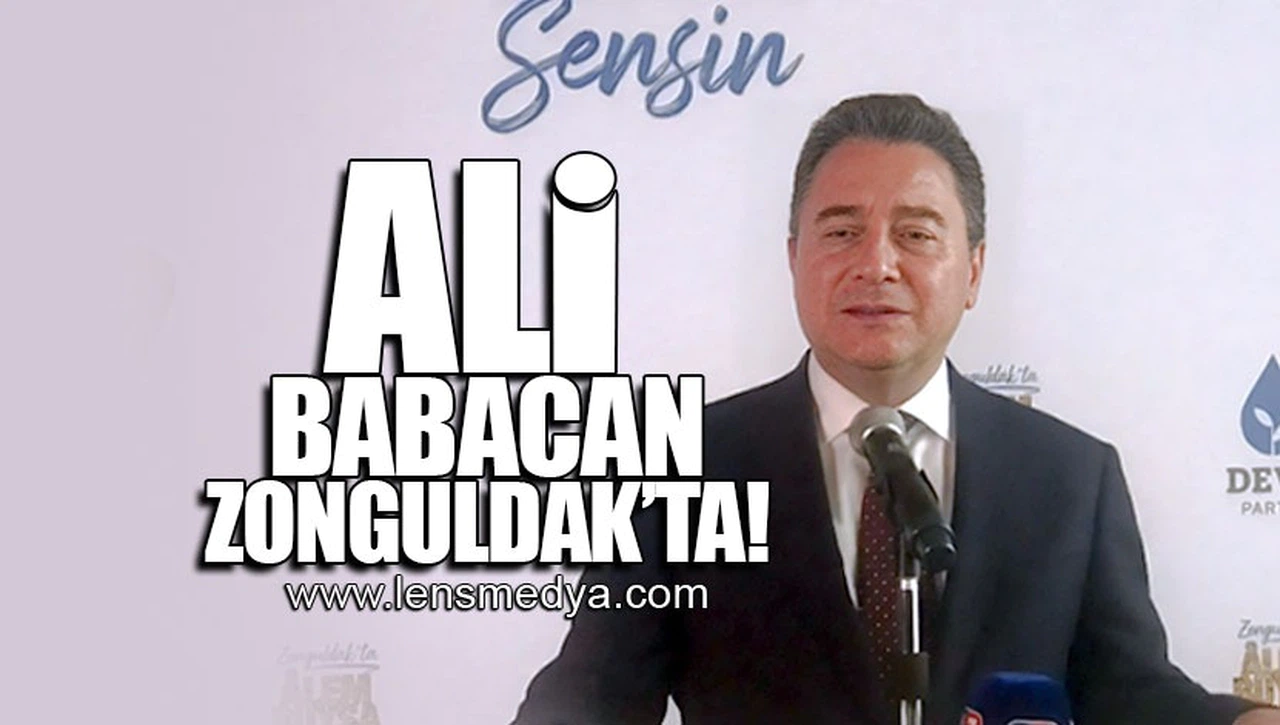 ALİ BABACAN ZONGULDAK'TA!