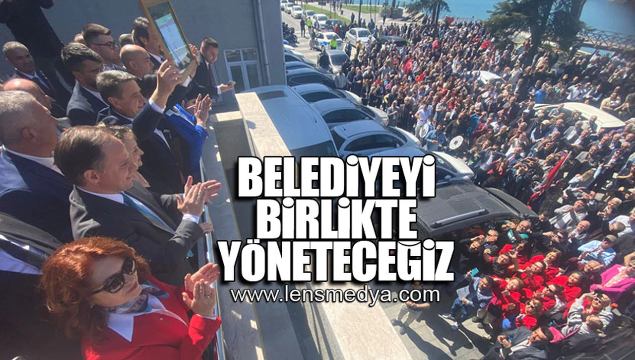 BELEDİYEYİ BERABER YÖNETECEĞİZ!