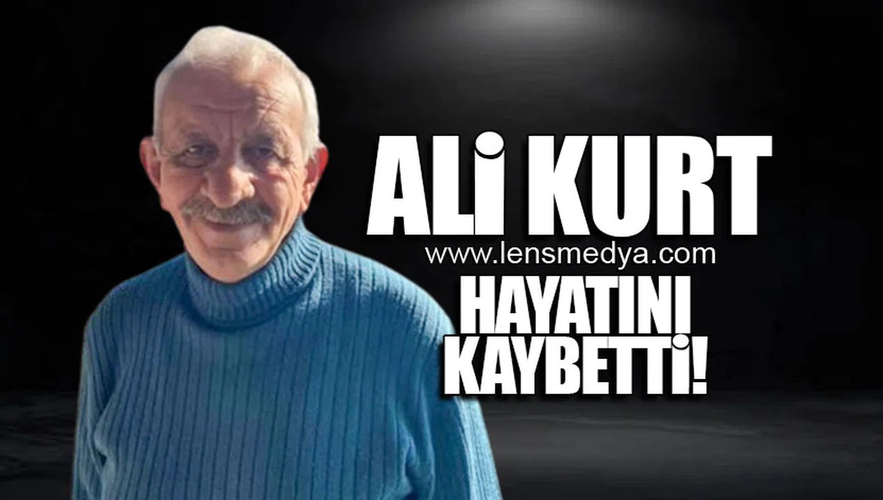 ALİ KURT HAYATINI KAYBETTİ