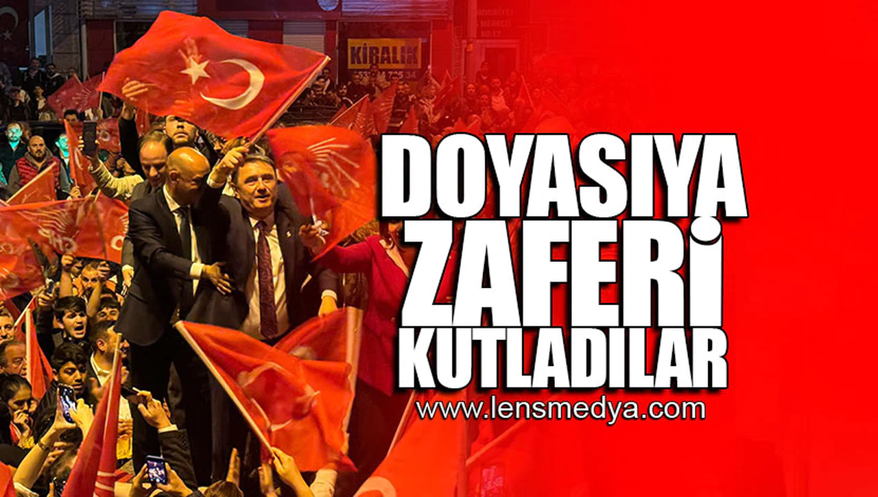 DOYASIYA ZAFERİ KUTLADILAR!