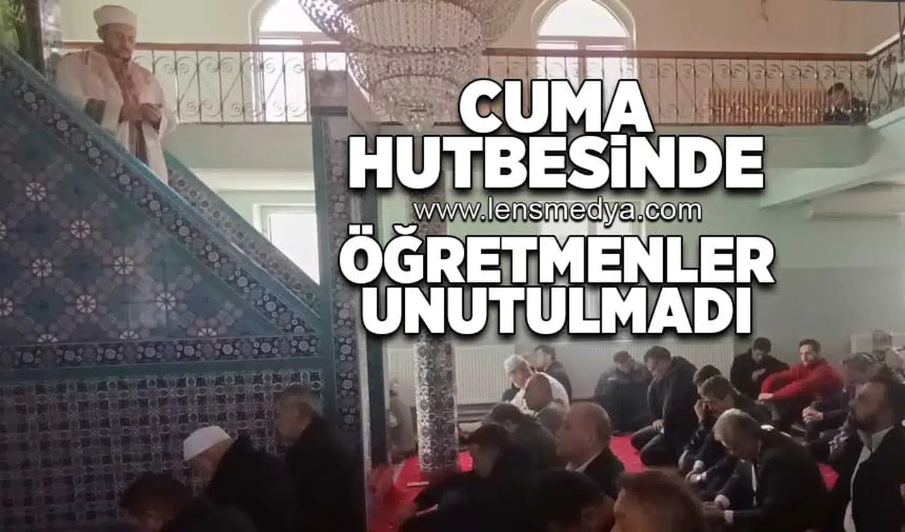 Cuma hutbesinde öğretmenler unutulmadı!