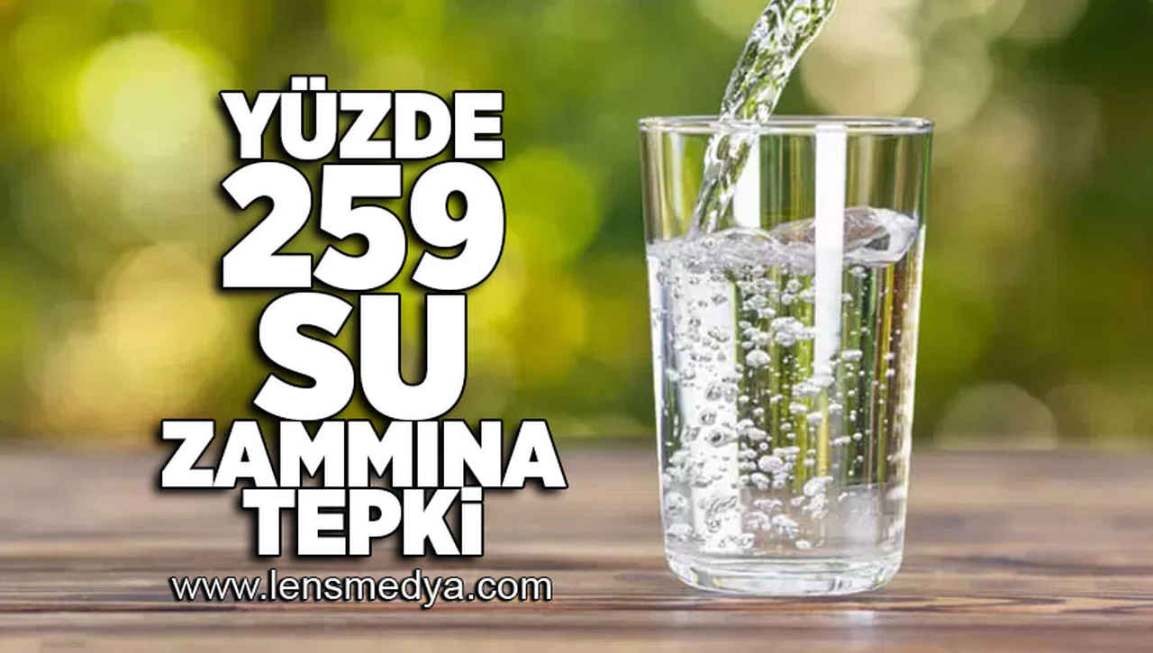 Yüzde 259 su zammına tepki!