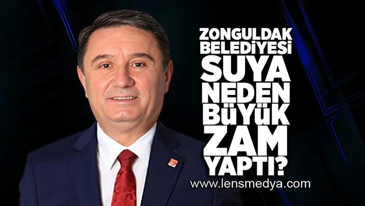 Zonguldak Belediyesi suya neden büyük zam yaptı?