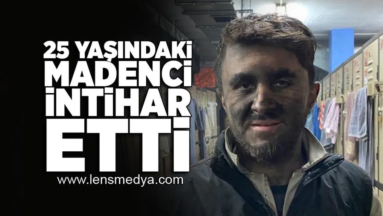 25 yaşındaki madenci intihar etti!