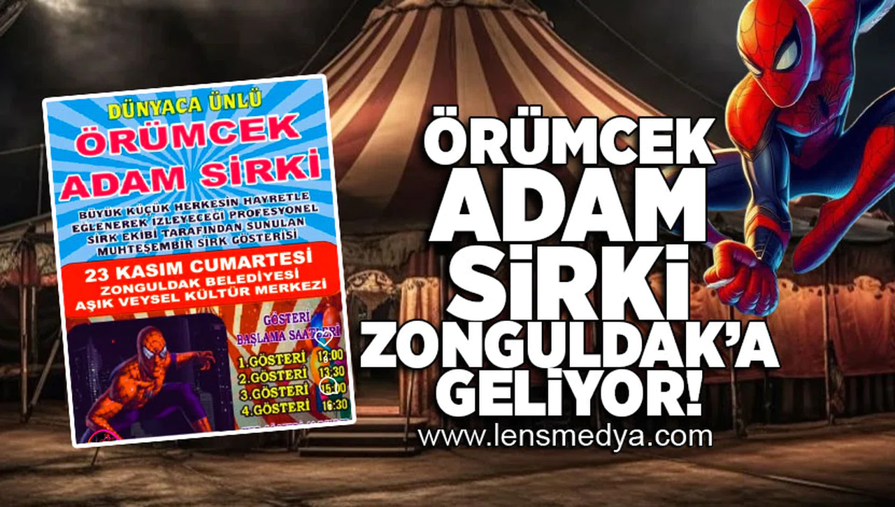 Örümcek adam sirki Zonguldak'a geliyor!