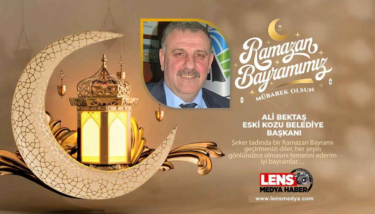 Kozlu eski Belediye Başkanı Ali Bektaş'ın Bayram Mesajı...