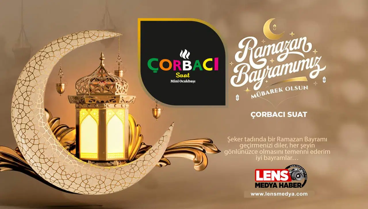 Çorbacı Suat'ın Bayram Mesajı...