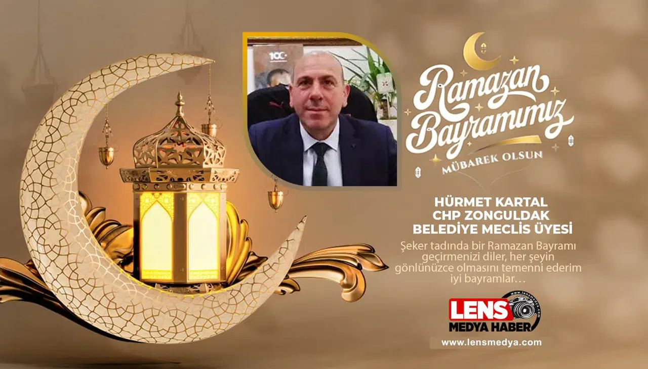 Zonguldak Belediye Meclis Üyesi Hürmet Kartal'ın Bayram Mesajı...