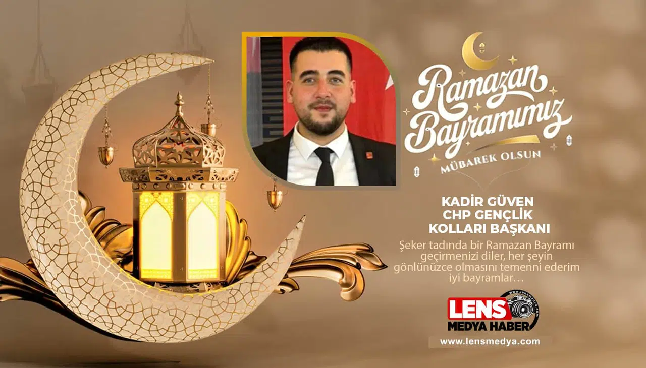 CHP Zonguldak İl Gençlik Kolları Başkanı Kadir Güven'in Bayram Mesajı