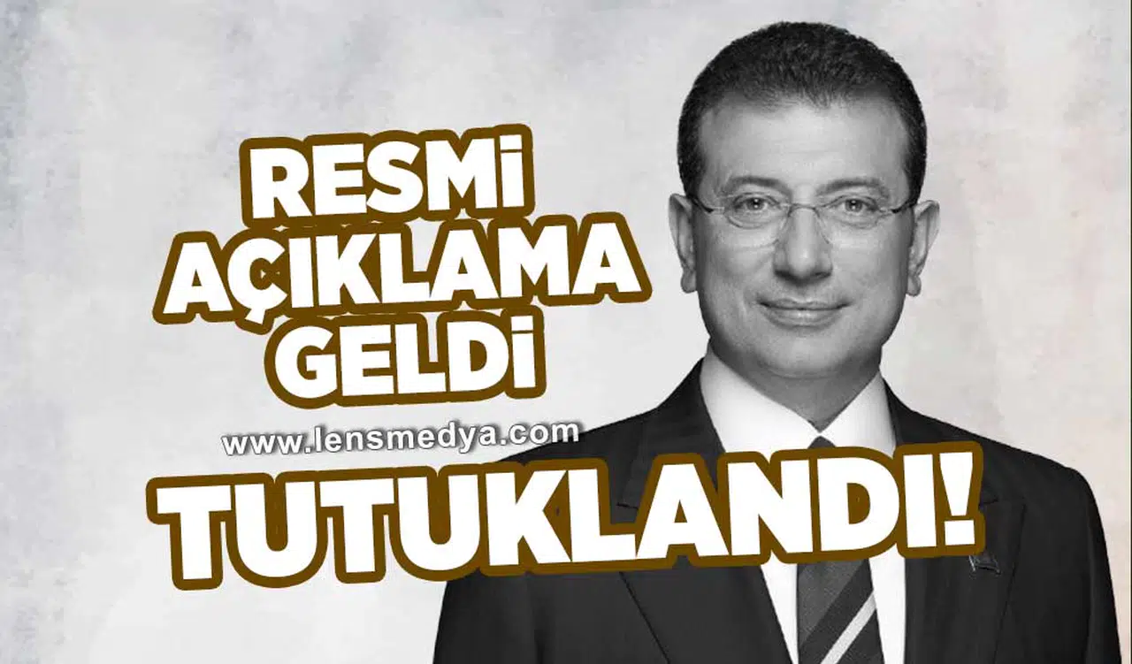 Başsavcılık'tan resmi açıklama geldi... Ekrem İmamoğlu tutuklandı!