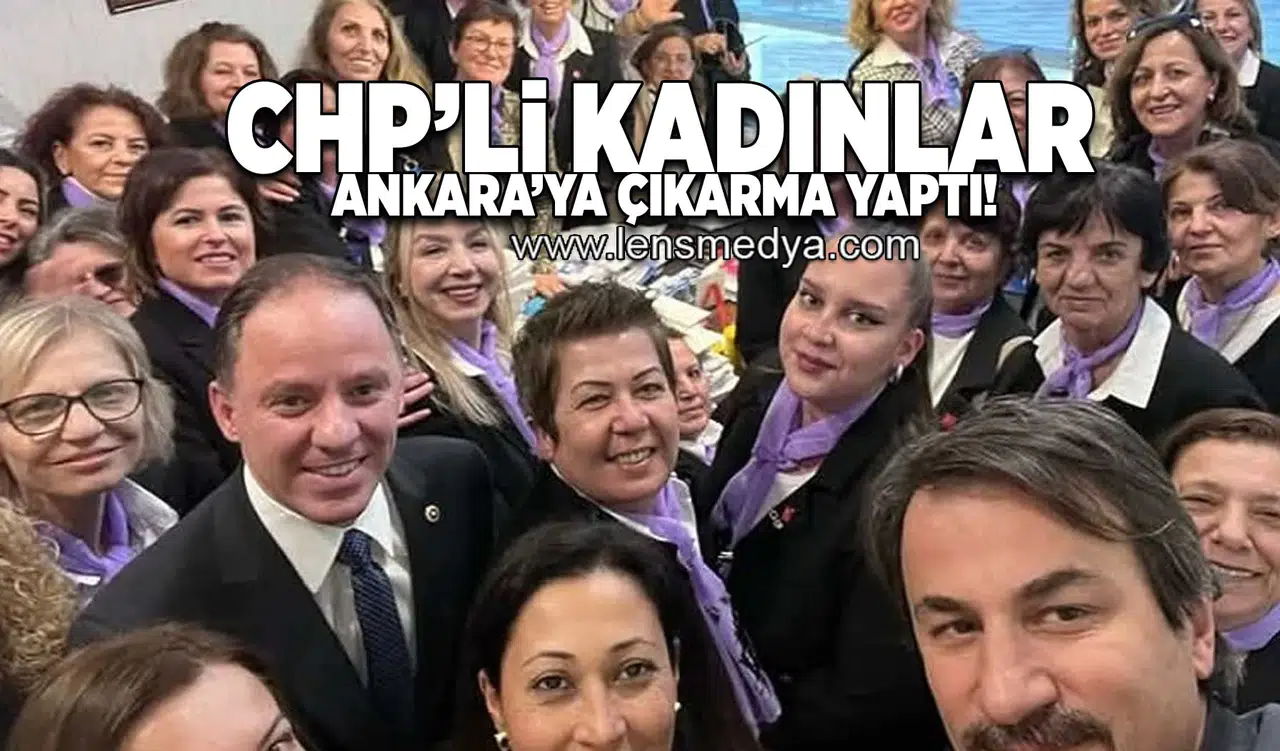 CHP'li kadınlardan Ankara'ya çıkarma!
