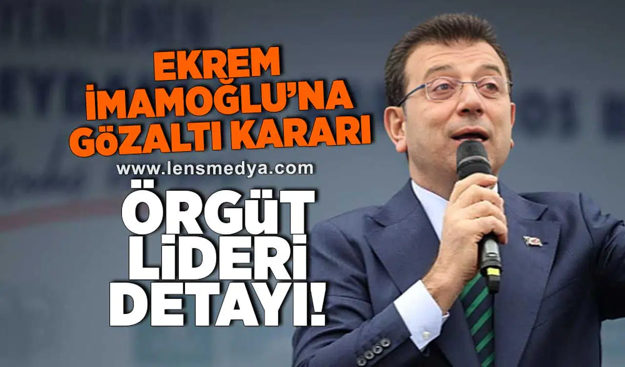 Ekrem İmamoğlu gözaltına alındı!