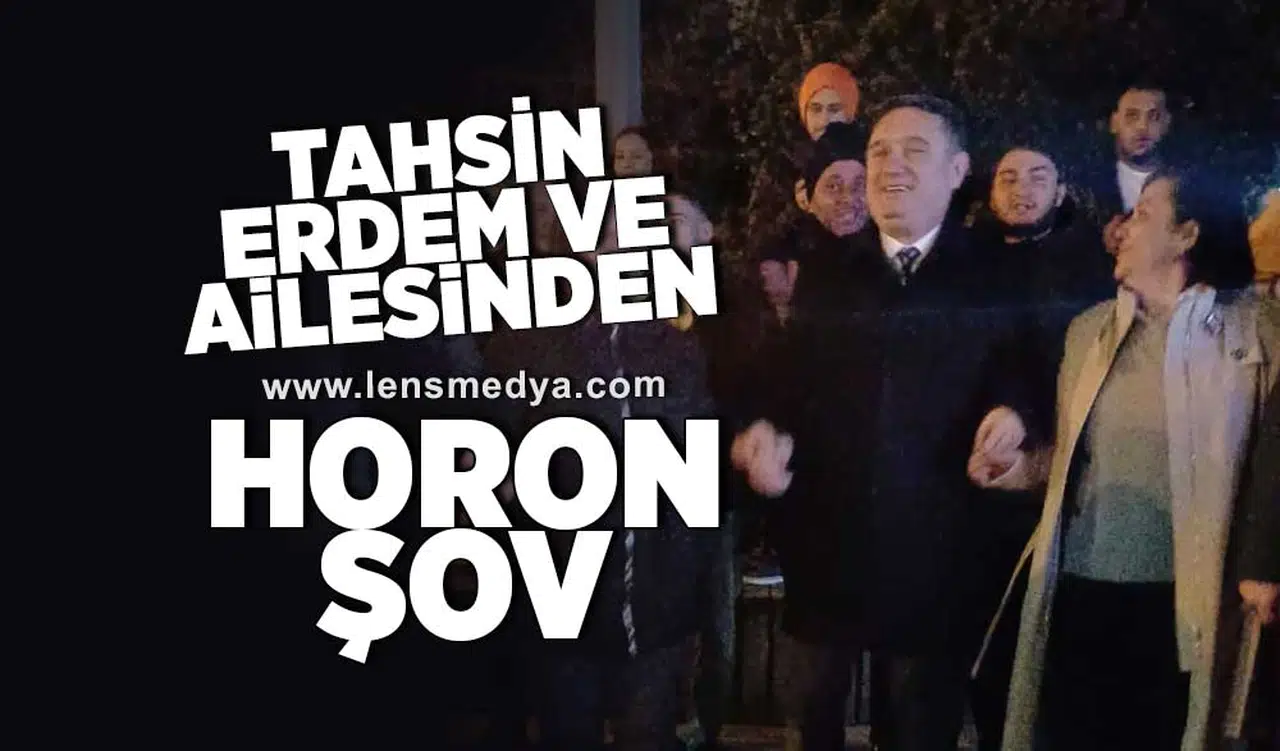 Tahsin Erdem ve ailesinden horon şov!