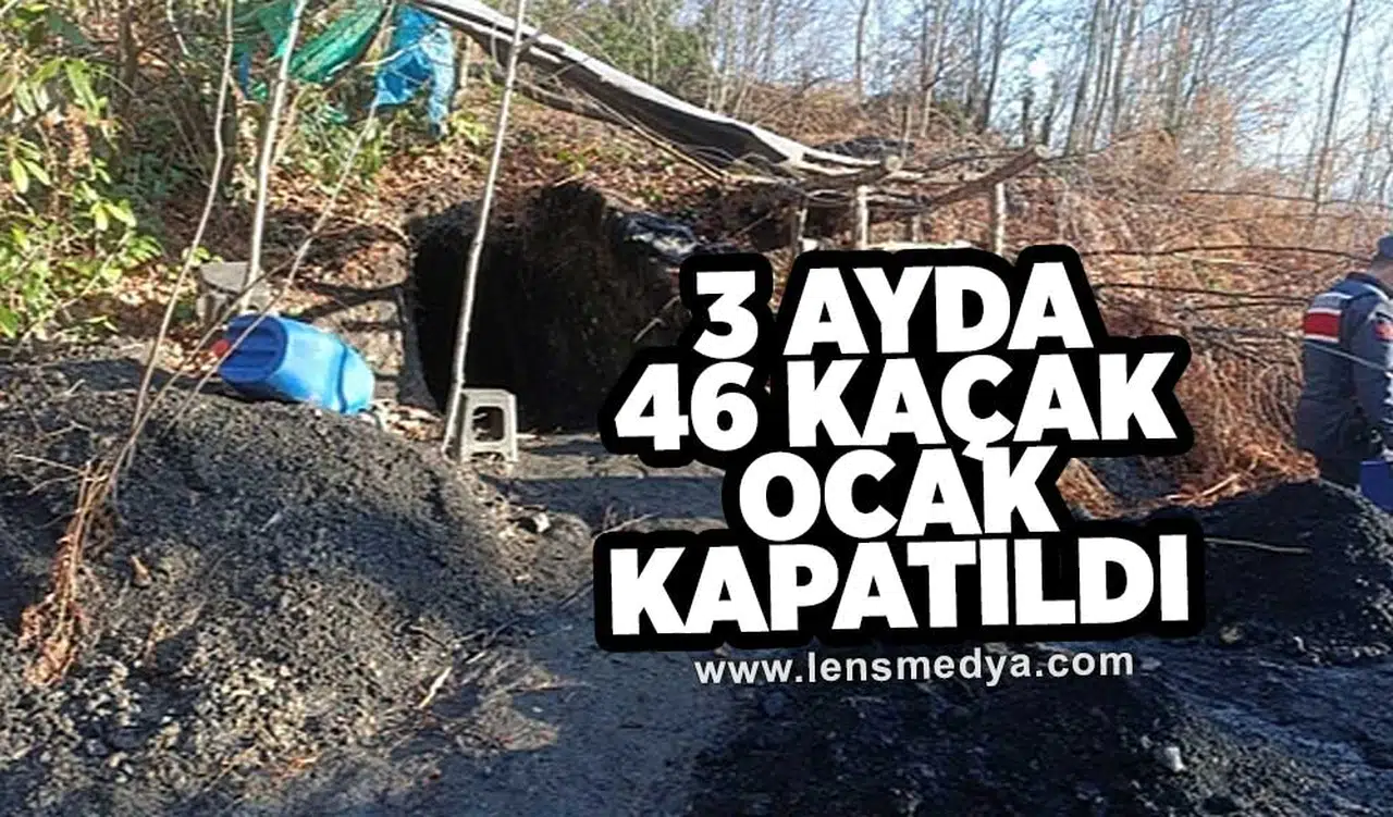 3 ayda 46 kaçak ocak kapatıldı!