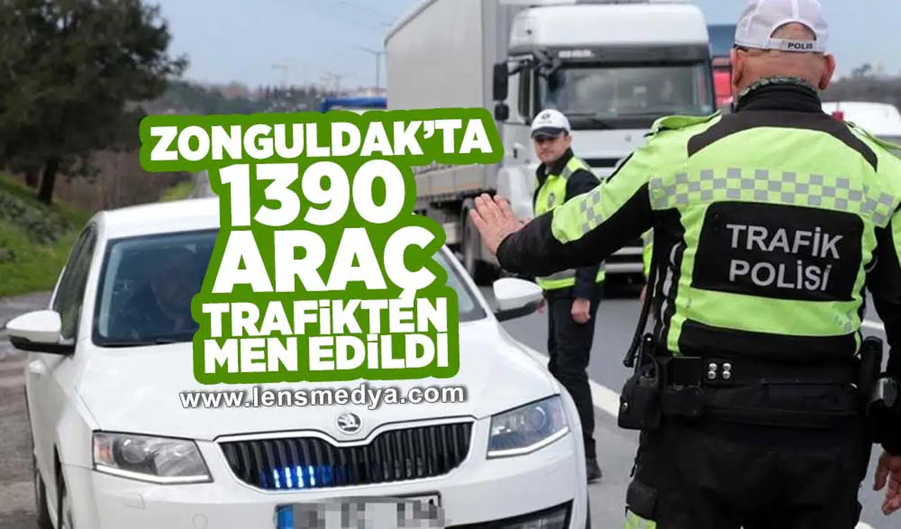 Zonguldak'ta 1390 araç trafikten men edildi!