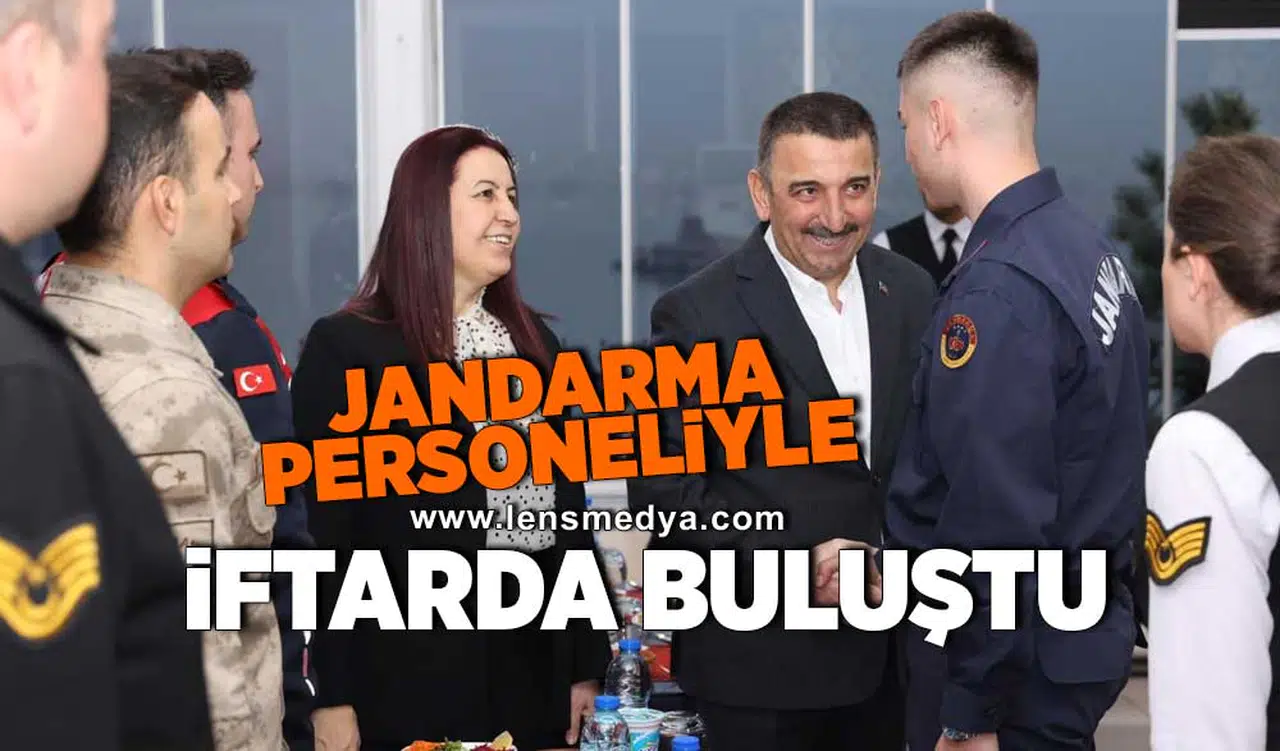Jandarma Personeliyle iftarda bir araya geldi!