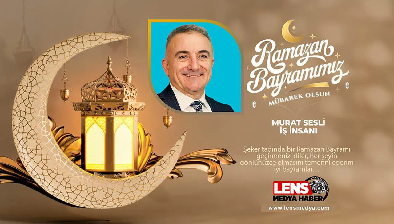 İş İnsanı Murat Sesli'nin Bayram Mesajı