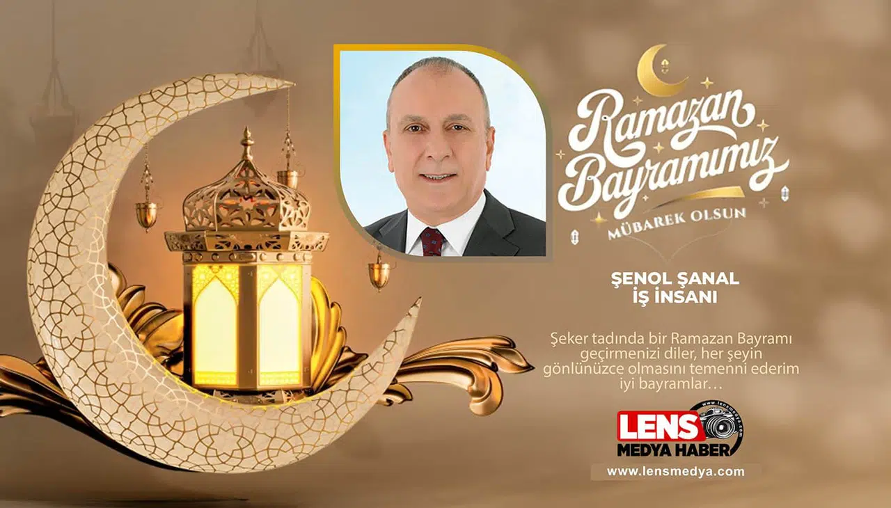 İş İnsanı Şenol Şanal'ın Bayram Mesajı