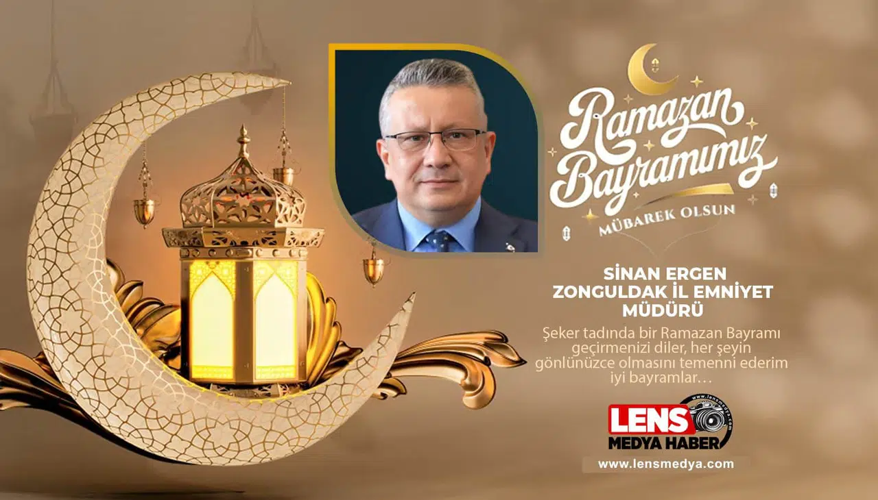 Zonguldak İl Emniyet Müdürü Sinan Ergen'in Bayram mesajı...