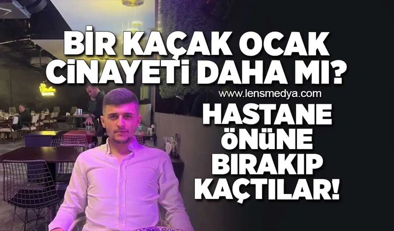 Bir kaçak ocak cinayeti daha mı? Hayatını kaybetti!
