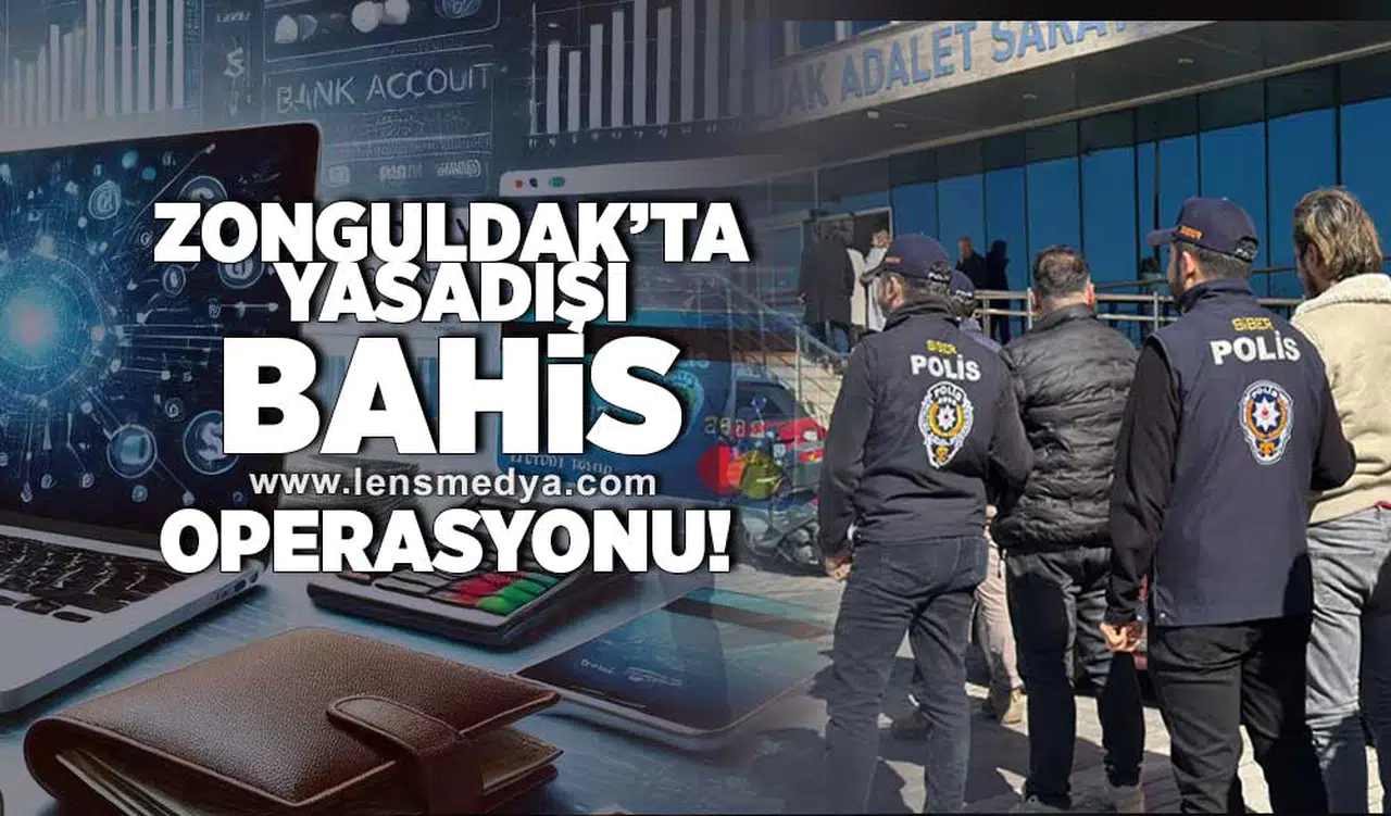 Zonguldak'ta yasadışı bahis operasyonu!