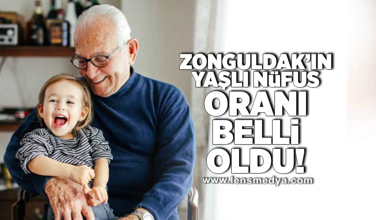 Zonguldak'ın yaşlı nüfus oranı belli oldu!