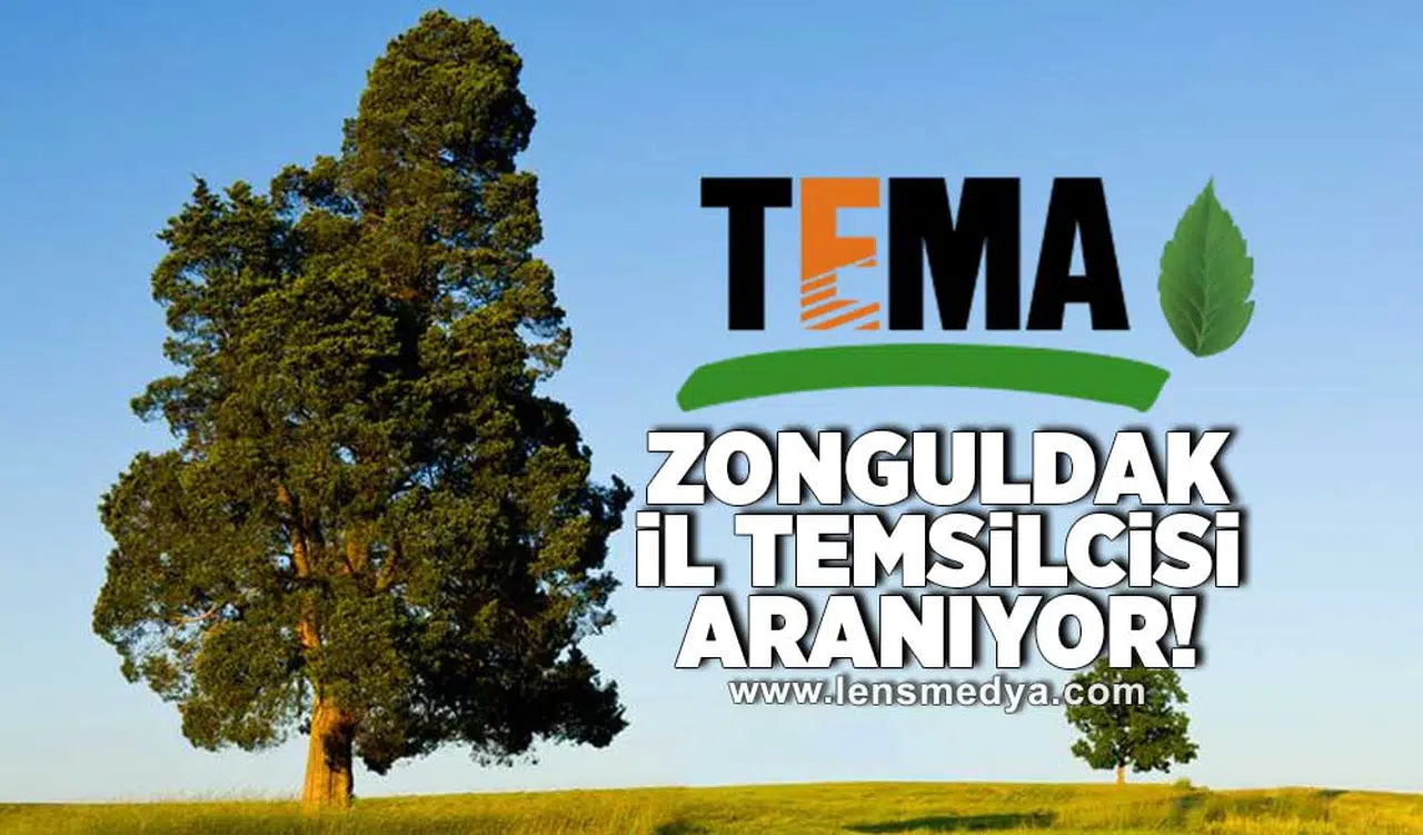 TEMA Zonguldak İl Temsilcisi aranıyor!