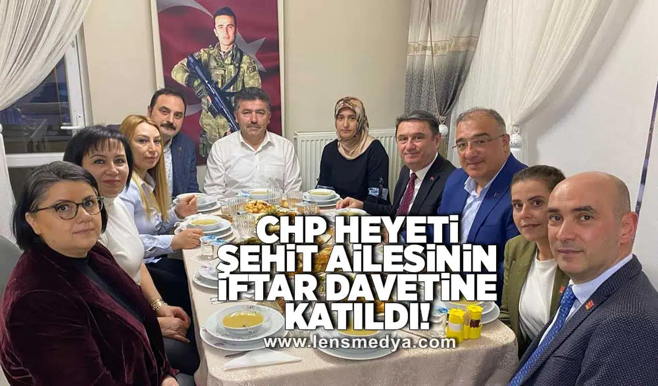 CHP heyeti şehit ailesinin iftarına katıldı!