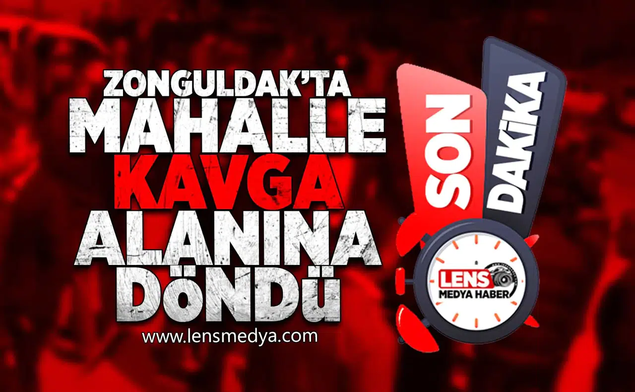 Zonguldak'ta mahalle kavga alanına döndü!