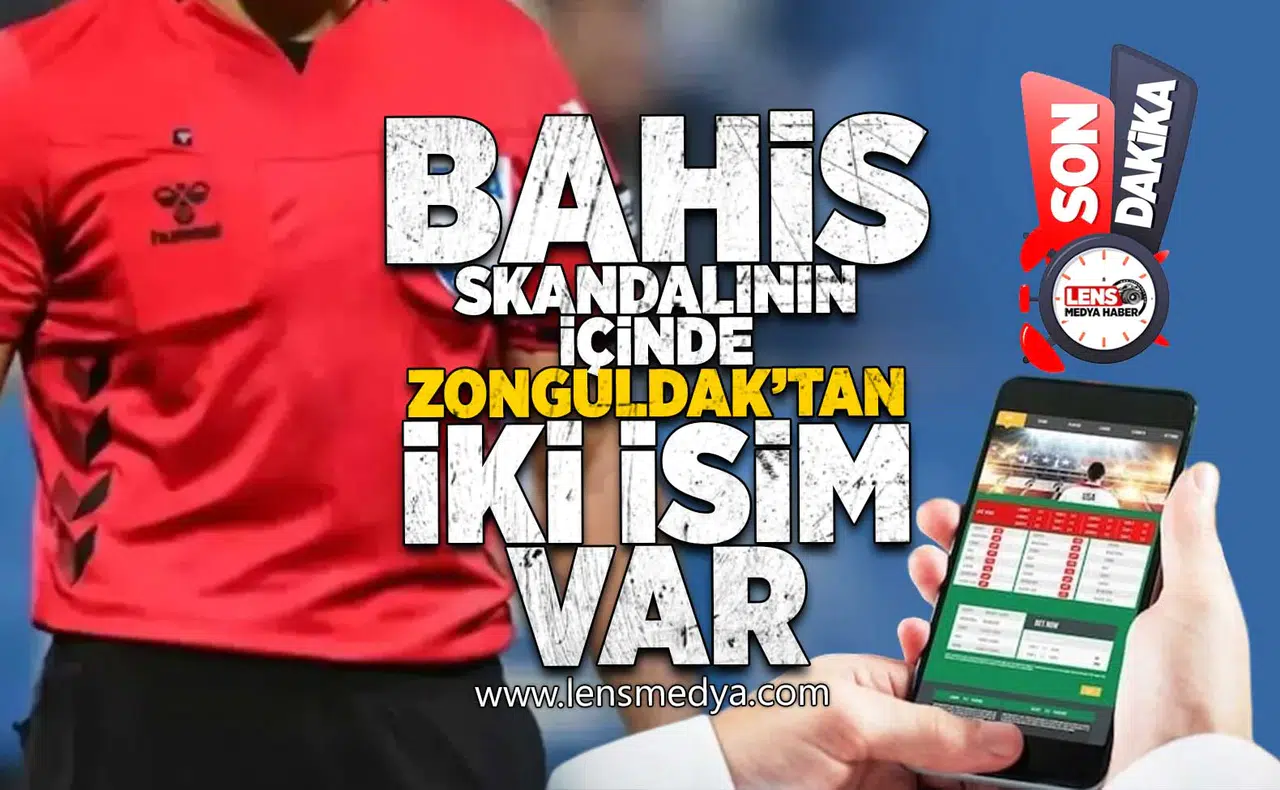 Bahis skandalının içinde Zonguldak'tan iki isim var!