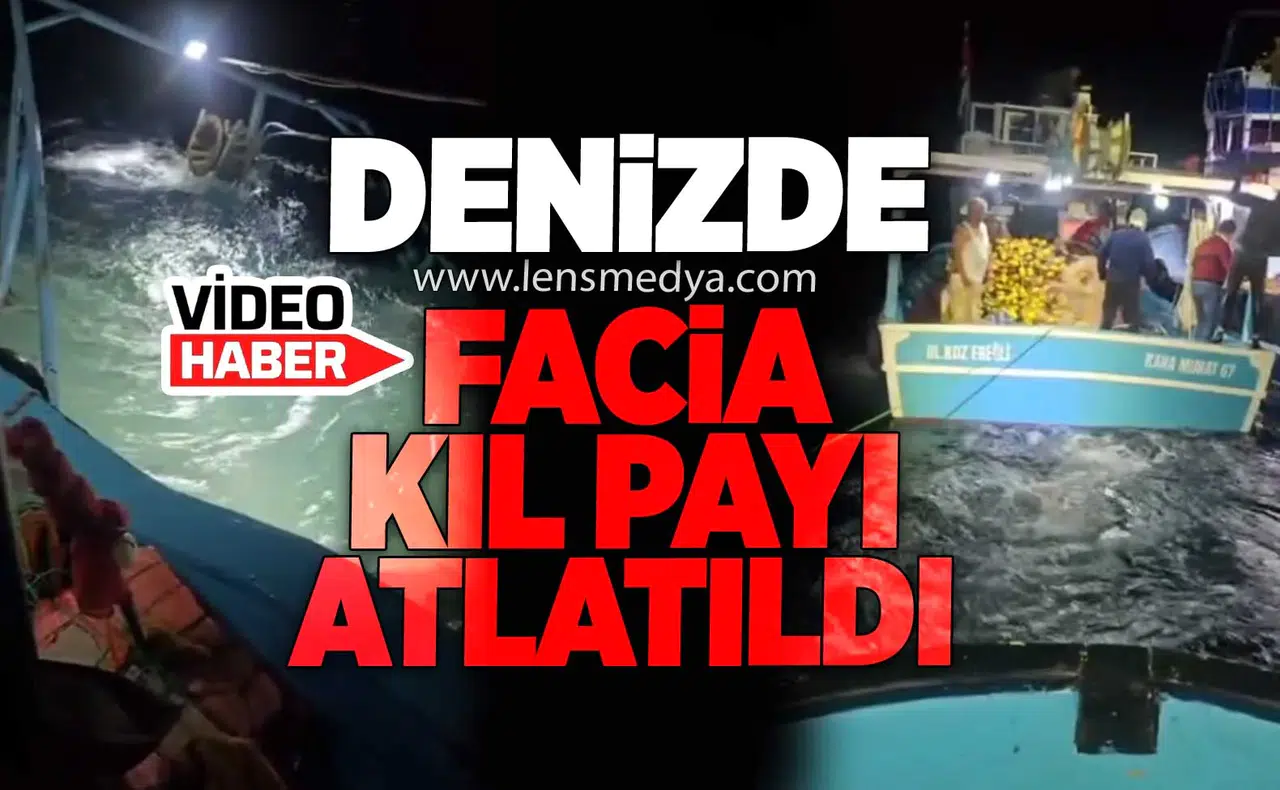 DENİZDE FACİA KIL PAYI ATLATILDI