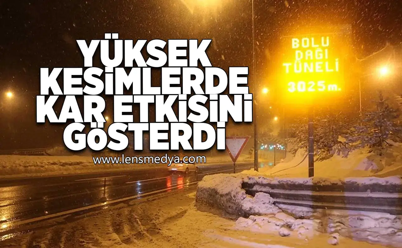 Yüksek kesimlerde kar etkisini gösterdi!