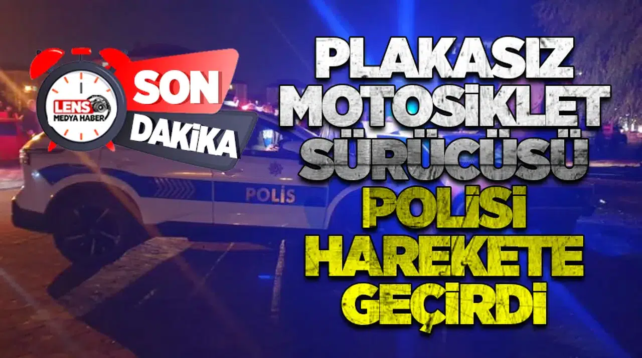Plakasız motosiklet sürücüsü polisi harekete geçirdi
