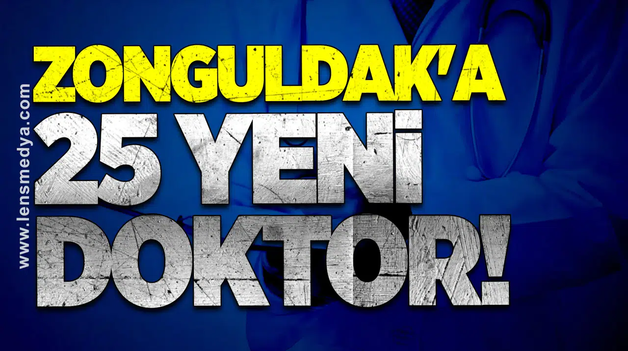 Zonguldak'a 25 yeni doktor!