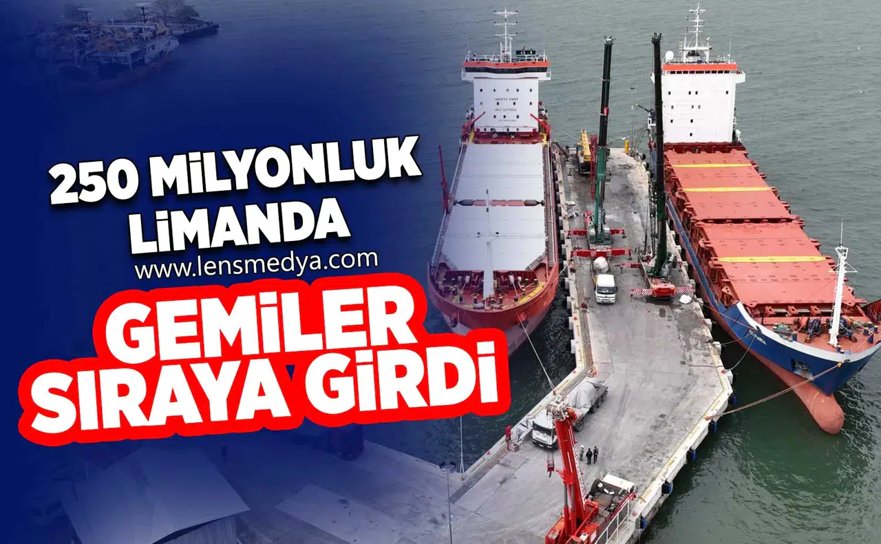 250 Milyonluk Limanda Gemiler Sıraya Girdi
