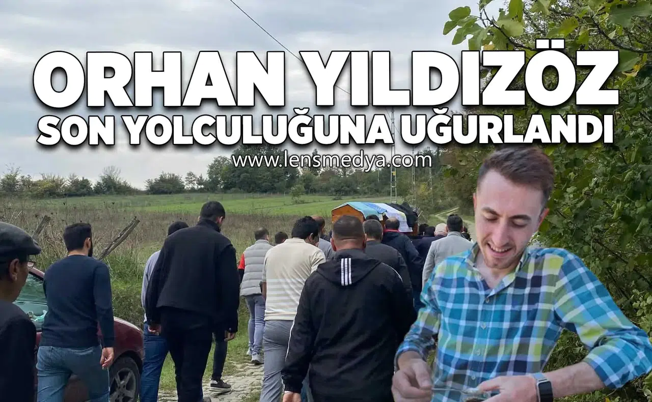 Orhan Yıldızöz son yolculuğuna uğurlandı!